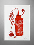 Ketchup! A3 Open Edition Collectables