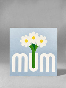 MUM daisy card