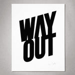 Way Out print